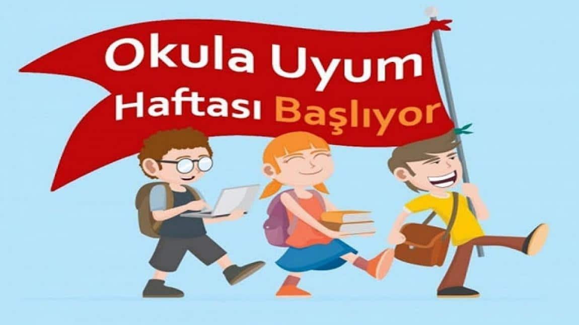 UYUM HAFTASI BAŞLIYOR